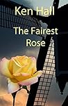 The Fairest Rose