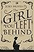 The Girl You Left Behind - Gadis yang Kau Tinggalkan