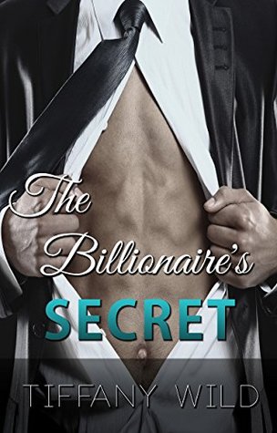 The Billionaire's Secret (The Billionaire's Secret, #2)