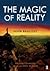 The Magic of Reality