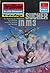 Perry Rhodan 1409: Sucher i...