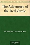 The Adventure of the Red Circle - a Sherlock Holmes Short Story