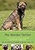 The Border Terrier: A vet's...
