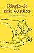 Diario de mis 60 años (Spanish Edition)