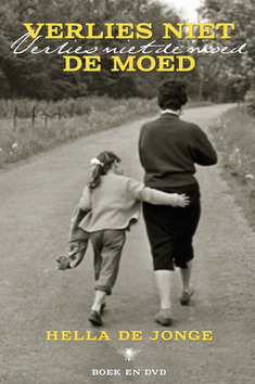 Verlies niet de moed (Hardcover)