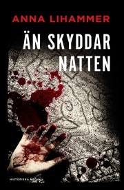 Än skyddar natten (Carl Hell, #2)