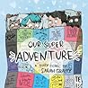 Our Super Adventu...