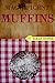 Magnificent Muffins: 20 CLA...