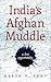India's Afghan Muddle