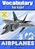 Vocabulary for Kids!: Airpl...