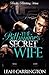 The Billionaire's Secret Wife