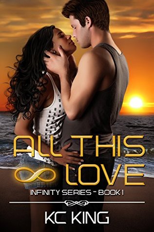 All This Love (Infinity #1)