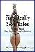 Five Really Sexy Tales Volume Three: Five Explicit Erotica Stories