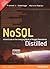 NoSQL Distilled: A Brief Guide to the Emerging World of Polyglot Persistence