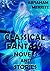 Classical Fantasy Novels And Stories: Boxed Set