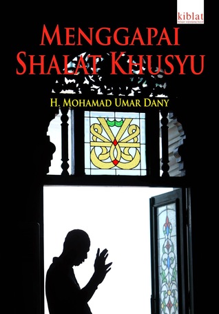 Menggapai Shalat Khusyu