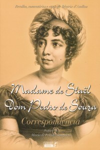 Madame de Staël - Dom Pedro de Souza: correspondência