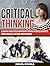 Critical Thinking: Learn How to Improve Your Intelligence and Make Clever Decisions (Critical Thinking, Critical Thinking books, critical thinking skills)
