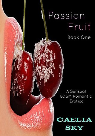 Passion Fruit (Kindle Edition)