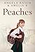 Peaches by Angela Rasch