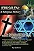 Jerusalem: A Religious History