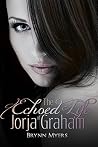The Echoed Life of Jorja Graham by Brynn Myers