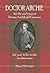 Doctor Archie: the life and times of Doctor Archibald Cameron. last man to die for the Jacobite cause.