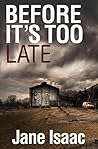Before It's Too Late by Jane Isaac
