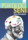 Psikologi Seni by Irma Damajanti