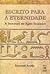 Escrito Para a Eternidade: A literatura no Egito faraônico