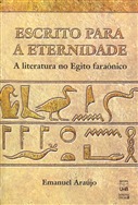 Escrito Para a Eternidade: A literatura no Egito faraônico (Paperback)