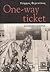 One Way Ticket