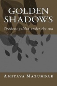 Capa do Livro Golden Shadows: Shadows Golden Under the Sun