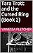 Tara Trott and the Cursed Ring