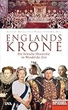 Englands Krone: Die britische Monarchie im Wandel der Zeit - Ein SPIEGEL-Buch (German Edition) Book cover for Englands Krone: Die britische Monarchie im Wandel der Zeit - Ein SPIEGEL-Buch (German Edition)
