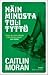 Näin minusta tuli tyttö by Caitlin Moran