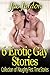 6 Erotic Gay Stories: Collection of Naughty Gay First Time Stories (Gay Romantic Stories Collection Book 1)