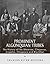 Prominent Algonquian Tribes: The History of the Shawnee, Cheyenne, Arapaho, Chippewa, and Blackfeet