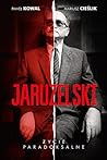 Jaruzelski: Życie paradoksalne