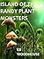 Island of the Randy Plant Monsters!