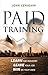 Paid Training: Learn the in...