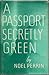 A Passport Secretly Green
