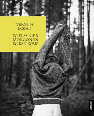 Eg er så nær morgonen eg kan kome (Hardcover)