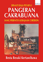 Pangeran Cakrabuana: Sang  Perintis Kerajaan Cirebon