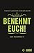 Benehmt euch! Ein Pamphlet by Jürgen Roth