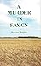 A Murder in Faxon