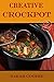 Creative Crockpot 2 by Sarah   Cooper