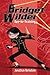 Bridget Wilder: Spy-in-Trai...