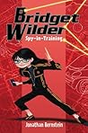 Bridget Wilder: Spy-in-Training