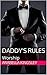 Worship (Daddy's Rules I, #2)